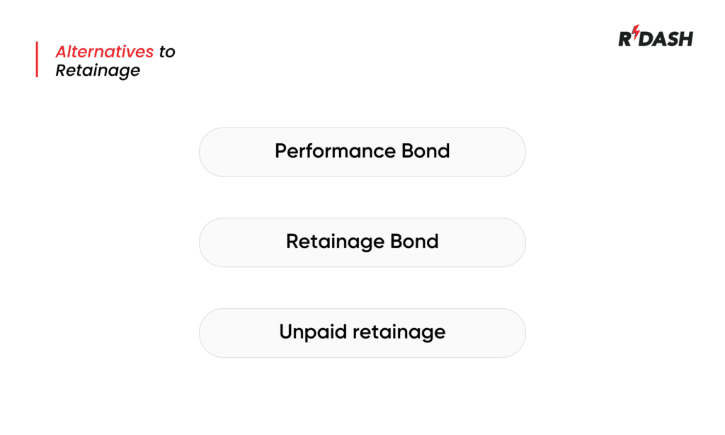 Retainage alternatives